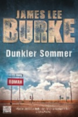 Burke, James Lee: Dunkler Sommer idegen