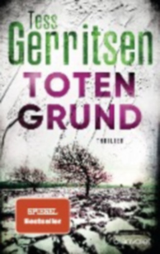 Gerritsen, Tess: Totengrund idegen
