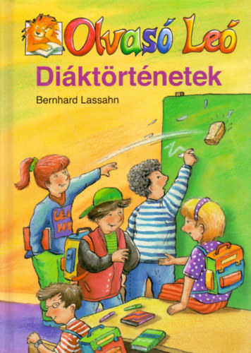 Bernhard Lassahn: Diáktörténetek (Olvasó Leó) - 8 éves kortól antikvár