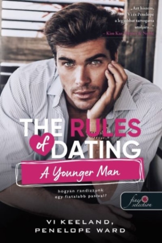 Vi Keeland, Penelope Ward: The Rules of Dating a Younger Man - Hogyan randizzunk egy fiatalabb pasival? könyv