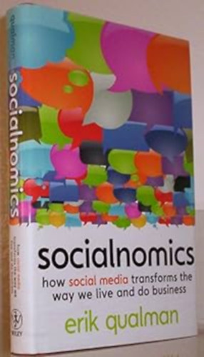 Erik Qualman: Socialnomics: How Social Media Transforms the Way We live and do Business antikvár