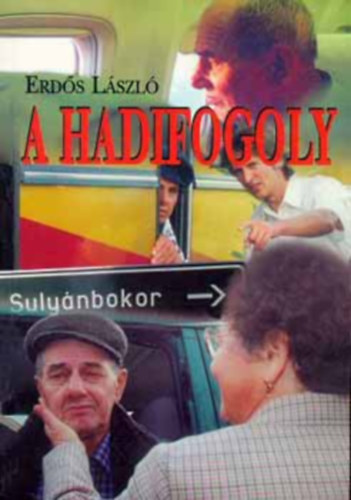Erdős László: The Last Prisoner of War (A hadifogoly) antikvár
