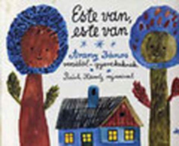 Este van, este van... (Arany János verséből- gyerekeknek)- Reich Károly rajzaival antikvár