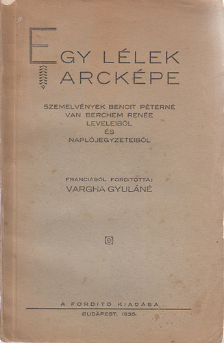 Vargha Gyuláné(ford); Van Berchem Renée: Egy lélek arcképe antikvár