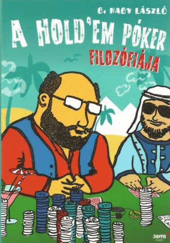 G. Nagy László: A hold'em póker filozófiája antikvár