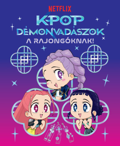 K-pop démonvadászok - A rajongóknak könyv