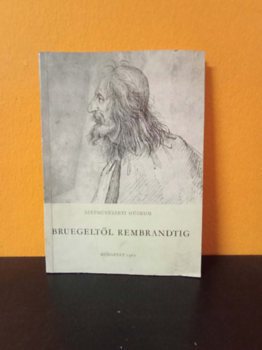 Gerszi Teréz (szerk.): Bruegeltől Rembrandtig antikvár