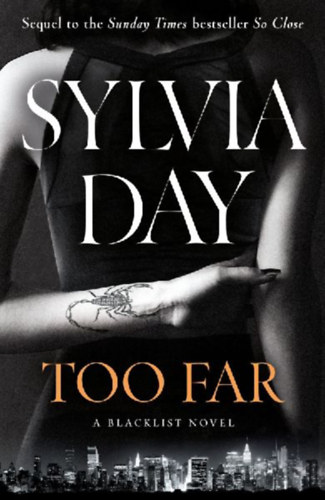 Day, Sylvia: Too Far idegen