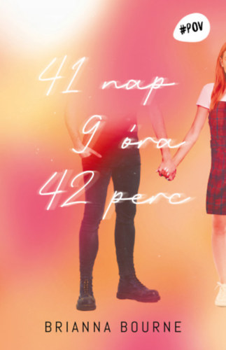 Brianna Bourne: 41 nap 9 óra 42 perc könyv