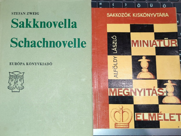 Stefan Zweig, Alföldy László: 2db sakkal kapcsolatos könyv - Stefan Zweig-Sakknovella;  Alföldy László-Miniatűr megnyitás elmélet könyv