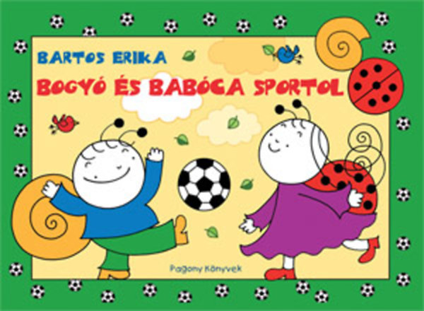 Bartos Erika: Bogyó és Babóca sportol antikvár