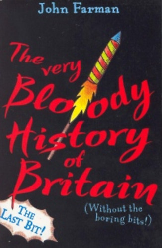 John Farman: The very bloody history of Britain 2. idegen