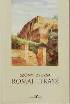 Szőnyi Zsuzsa: Római terasz antikvár