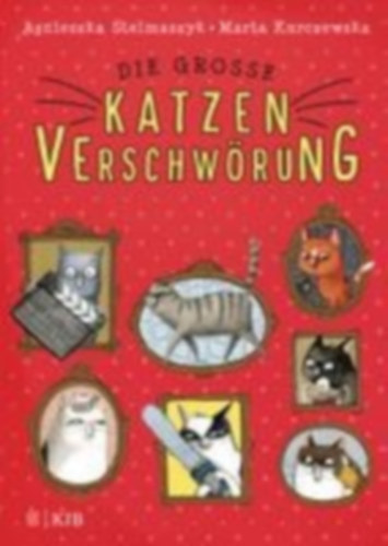 Stelmaszyk, Agnieszka: Die große Katzenverschwörung idegen