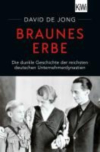 Jong, David de: Braunes Erbe idegen