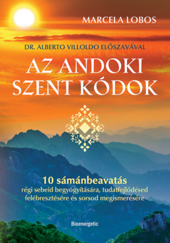 Lobos, Marcela: Az andoki szent kódok antikvár
