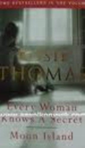 Rosie Thomas: Every Woman Knows a Secret & Moon Island antikvár