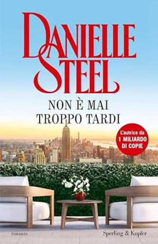 Danielle Steel: Non è mai troppo tardi antikvár
