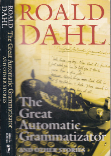 Roald Dahl: The Great Automatic Grammatizator And Other Stories antikvár