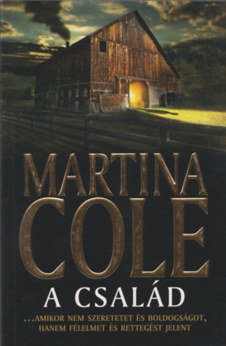 Martina Cole: A család antikvár