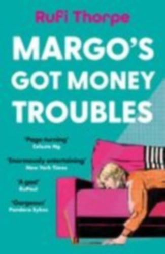 Thorpe, Rufi: Margo's Got Money Troubles idegen