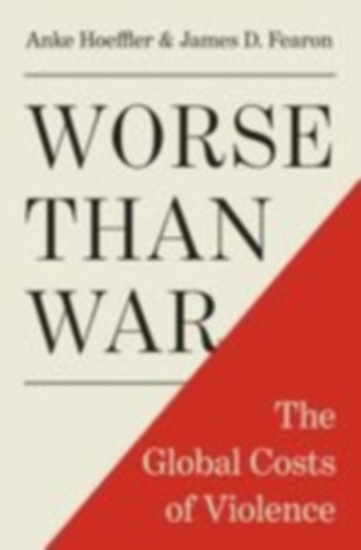 Hoeffler, Anke - Fearon, James D.: Worse than War idegen