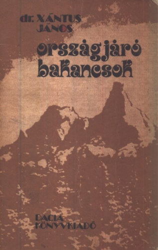 Xántus János dr.: Országjáró bakancsok antikvár