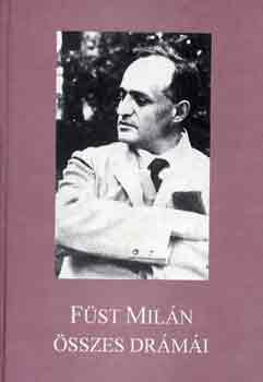 Füst Milán: Füst Milán összes drámái antikvár