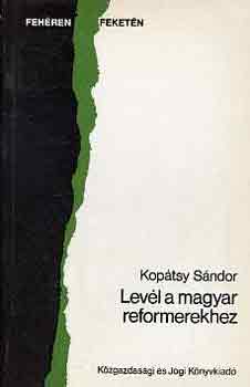 Kopátsy Sándor: Levél a magyar reformerekhez antikvár