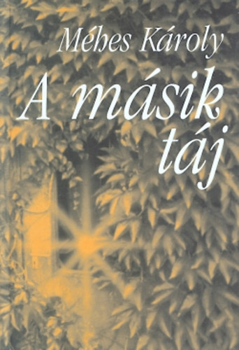 Méhes Károly: A másik táj antikvár