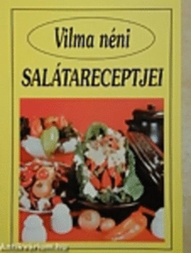 Tóth Könyvkereskedés: vilma néni salátareceptjei antikvár