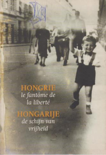 Hongrie le fantome de la liberté antikvár