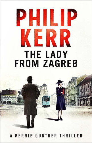 Philip Kerr: The Lady from Zagreb idegen