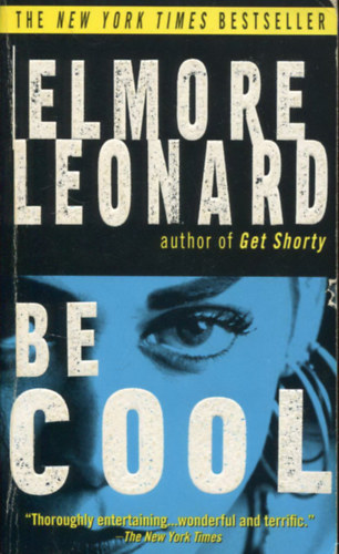 Elmore Leonard: Be cool antikvár