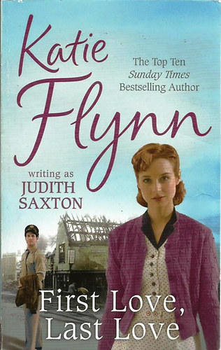 Katie Flynn: First Love, Last Love antikvár