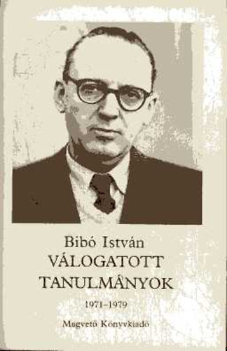 Bibó István: Válogatott tanulmányok III. (Bibó) antikvár