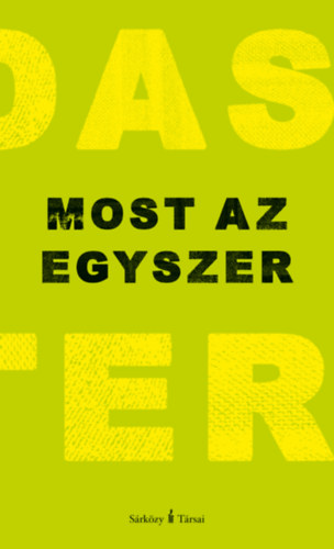 Nádas Péter: Most az egyszer könyv