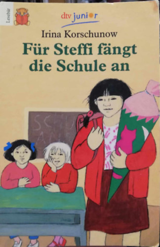 Irina Korschunow: Für Steffi fangt die Schule an antikvár