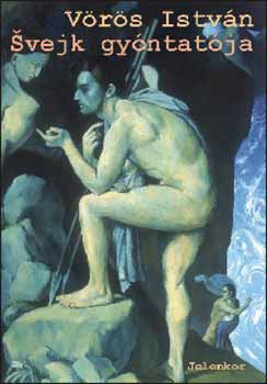 Vörös István: Švejk gyóntatója könyv