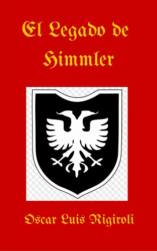 El Legado De Himmler