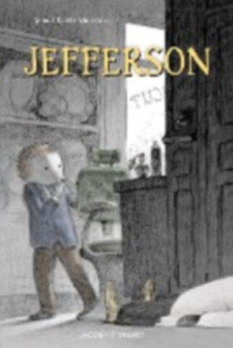 Mourlevat, Jean-Claude: Jefferson idegen