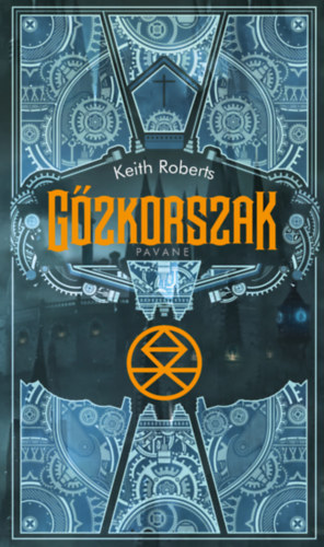 Roberts, Keith: Gőzkorszak antikvár