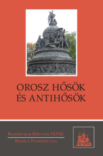 Orosz hősök és antihősök antikvár