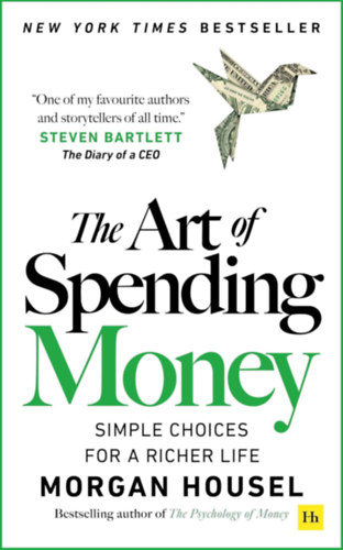 Morgan Housel: The Art of Spending Money idegen