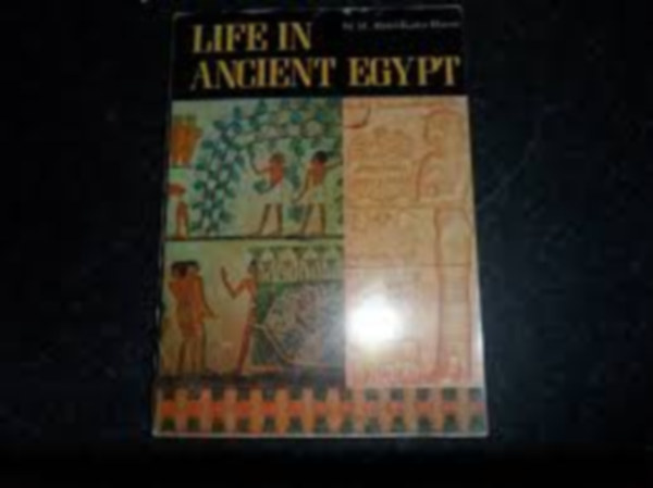 by M. Abdel-Kader Hatem: LIFE IN ANCIENT EGYPT antikvár