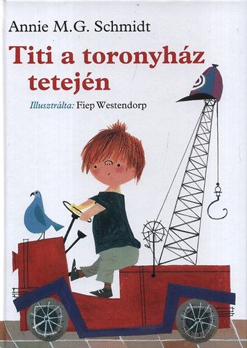 Annie M. G. Schmidt: Titi a toronyház tetején könyv