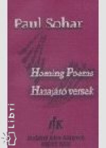 Sohar, Paul: Hazajáró versek - Homing Poems antikvár