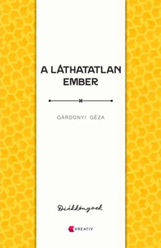Gárdonyi Géza: A láthatatlan ember könyv