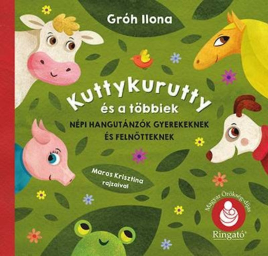 Gróh Ilona: Kuttykurutty és a többiek könyv