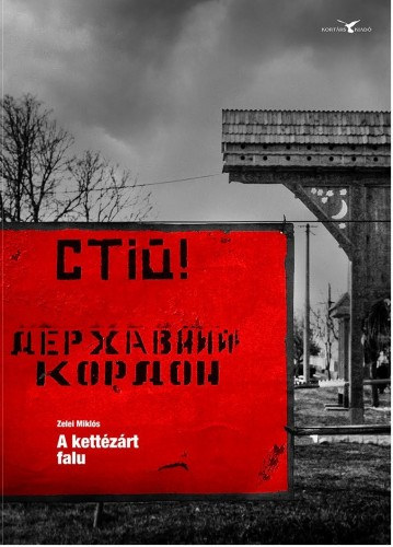 Zelei Miklós: A kettézárt falu e-Könyv